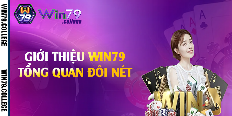 Giới thiệu Win79 tổng quan đôi nét